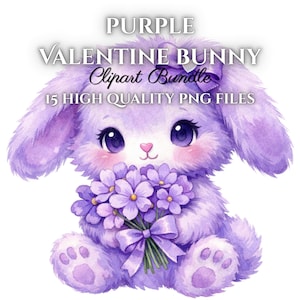 May include: A watercolor illustration of a purple bunny holding a bouquet of purple flowers. The bunny has large, dark eyes and a pink nose. Text at the top reads "PURPLE VALENTINE BUNNY Clipart Bundle" and "15 HIGH QUALITY PNG FILES".
