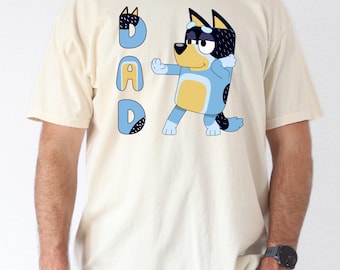 Comfort Colors® T-shirt, Dad Shirt, Bluey Dad Shirt, Father's Day Shirt, Bandit Chilli Dad Shirt, Bluey Bandit Shirt, Gift for Dad Shirt