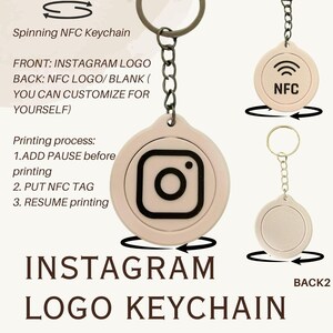 May include: A beige Instagram logo keychain with a metal ring and chain. The front features the Instagram logo, and the back has an NFC logo. Text on the image reads "INSTAGRAM LOGO KEYCHAIN" and "Spinning NFC Keychain."