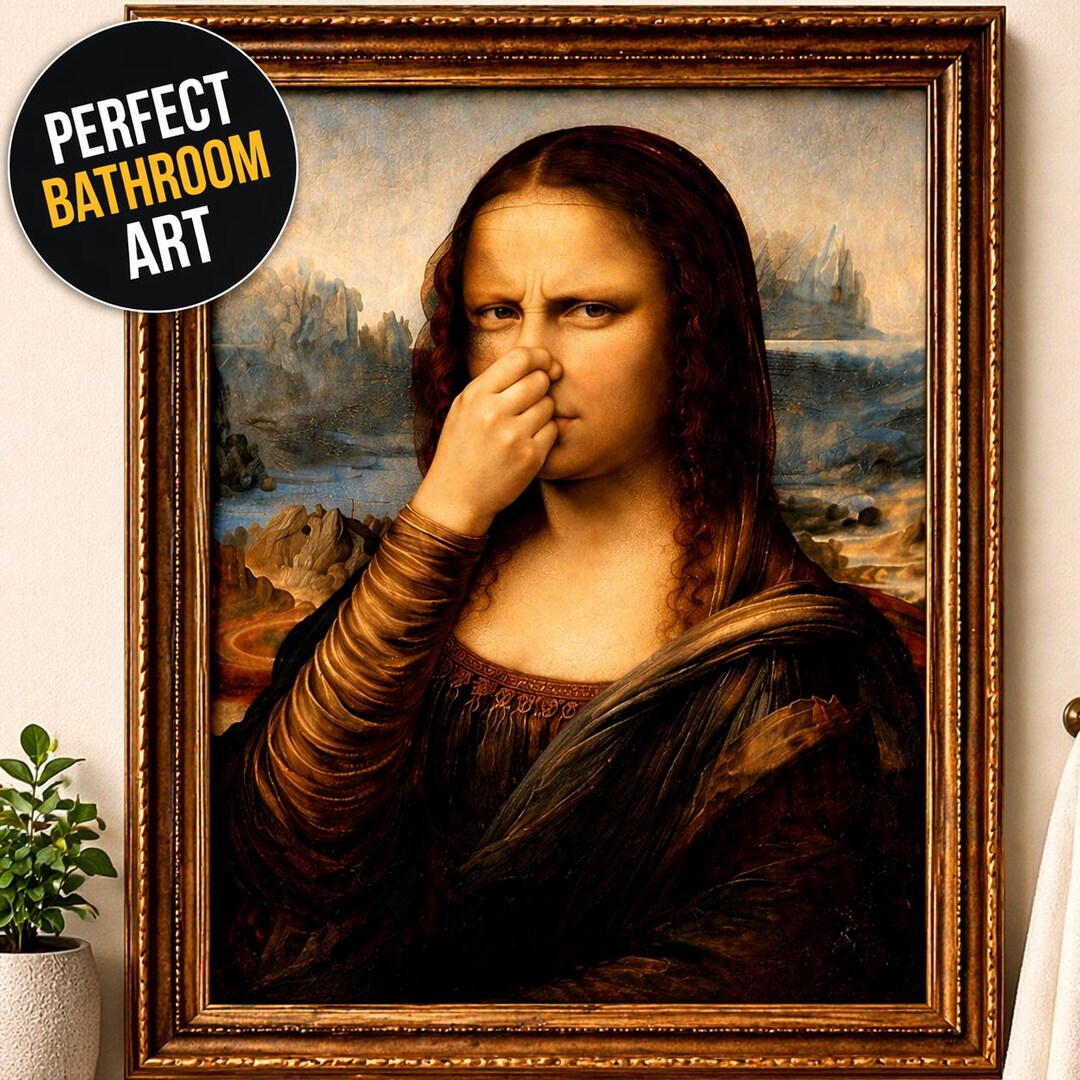 Funny Mona Lisa Bathroom Print | Nose Holding Poster, Toilet Wall Art ...