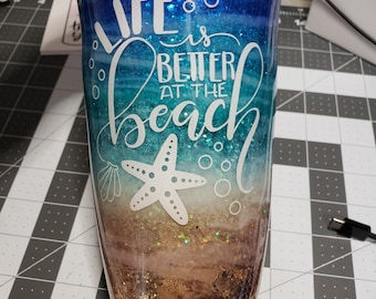 Life is Better at the Beach Ocean Themed Resin Tumbler with glitter and vinyl lettering ***Read Description*** Choose your Size