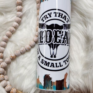 Turquoise Western Try that Jason 20 oz Sublimation Tumbler RTS Ready to Ship Ready to Sell Small Town