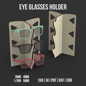 Könnte beinhalten: Brillenhalter aus Holz mit drei Brillenpaaren in Mintgrün, Schwarz und Rot. Der Halter hat eine helle Holzmaserung und der Text "EYE GLASSES HOLDER" steht oben. Der untere Teil des Bildes enthält den Text "3MM 4MM 1/8IN 5MM SVG | AI | PDF | DXF | CDR".