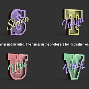May include: Four 3D-rendered letter designs in various colors. The letters are in the shape of the letters S, T, U, and V. Each letter has a name written across it in a cursive font. The text at the bottom of the image reads: "Names not included. The names in the photos are for inspiration only."