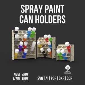 Peut inclure: Trois supports en bois pour bombes de peinture de hauteurs variées, avec des découpes circulaires pour le rangement. Le texte indique SPRAY PAINT CAN HOLDERS, 3MM 4MM 1/8IN 5MM, et SVG | AI | PDF | DXF | CDR, avec une icône de téléchargement.