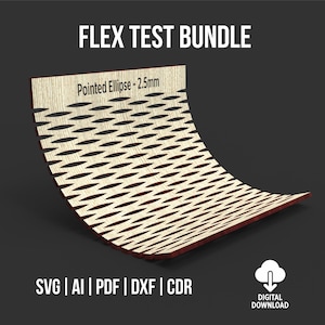 May include: A curved wooden flex test bundle with a Pointed Ellipse design, 2.5mm thick. The design features a series of oval cutouts. The text "FLEX TEST BUNDLE" is at the top. Includes digital download options for SVG, AI, PDF, DXF, and CDR files.