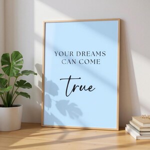Poster artistico motivazionale - I tuoi sogni possono avverarsi - Citazione motivazionale - Opera d'arte per la casa e l'ufficio