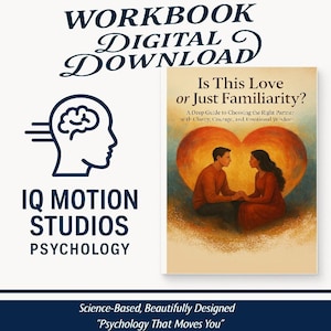 Is This Love or Just Familiarity? – A Psychology-Based Workbook on Attachment, Repetition Patterns & Relationship Clarity