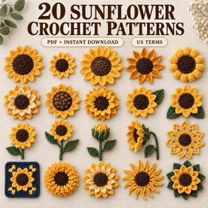 May include: A digital collection of 20 sunflower crochet patterns featuring various yellow and brown floral designs, including individual blossoms, buds, and a square motif. The text reads 20 SUNFLOWER CROCHET PATTERNS, PDF INSTANT DOWNLOAD, and US TERMS.