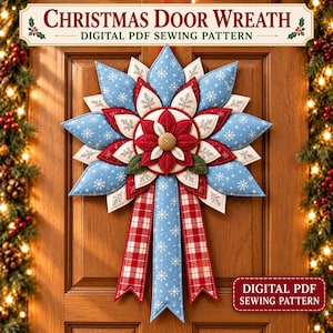 May include: A Christmas door wreath digital PDF sewing pattern featuring a star-shaped fabric ornament with blue snowflake-patterned petals, red and white accents, and a central button. Three fabric ribbons hang below in blue and red plaid.