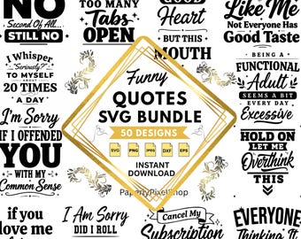 Sarcastic Quotes Svg Bundle, Funny SVG Bundle, Sarcasm Svg Bundle, Sassy Quotes Svg, Funny Mom Gift, Cricut Cut Files, Commercial Use, PNG