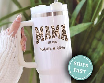 Personalized Mom Tumbler for Mom Travel Mug, Mama Tumbler Gift for Mother, Custom Mom Tumbler 40 oz, Mama 40 oz Tumbler, Mama Tumbler 40 oz