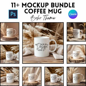 May include: A white coffee mug with the text "YOUR DESIGN HERE" is displayed in multiple settings, including on a wooden surface and against a backdrop of dried plants. The image is part of a mockup bundle with a Boho theme.