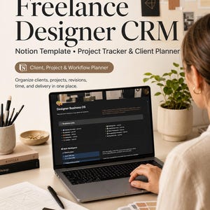 May include: A digital Notion template titled Freelance Designer CRM, featuring a project tracker and client planner. The screen displays a dark-themed dashboard labeled Designer Business OS with sections for business links, client management, and workflow.