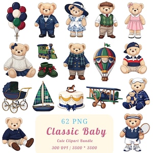 Puede incluir: Una colección de imágenes prediseñadas de osos de peluche en varios atuendos y accesorios. Incluye un globo aerostático, un velero, un avión, un tren y un cochecito. El texto dice "62 PNG Classic Baby Cute Clipart Bundle".