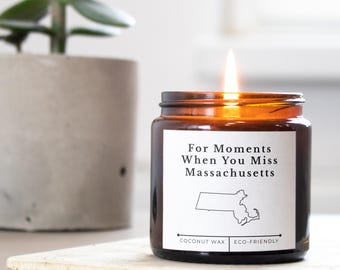 For Moments When You Miss Massachusetts Candle | Scented Jar Candle Gift | New England State Pride Home Decor | Long Distance Friendship