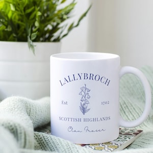 Lallybroch Mug - Outlander Inspired Mug | Scottish Highlands Coffee Cup | Clan Fraser Gift | Jamie Fraser Fan Gift | Historical Romance Tea