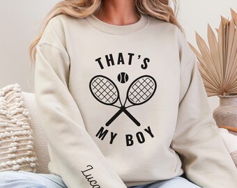 Tennis Mom Sweatshirt | Thats My Boy Tennis Sweatshirt | Custom Name Sleeve | Personalized Game Day Crewneck | Proud Sports Mom Gift