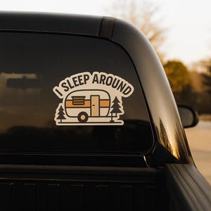 I Sleep Around Camper Sticker - Funny RV Travel Decal | Retro Camping Vinyl Sticker for Car, Cooler or Water Bottle | Outdoor Adventure Gift