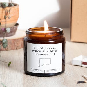For Moments When You Miss Connecticut Candle | Scented Jar Candle Gift | New England State Pride Home Decor | Long Distance Friendship Gift