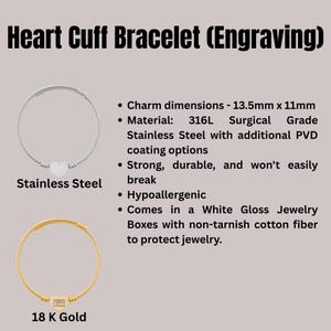 May include: Two heart cuff bracelets are displayed. One is stainless steel with a heart charm, and the other is 18K gold. The text reads "Heart Cuff Bracelet (Engraving)" and details about the bracelets.