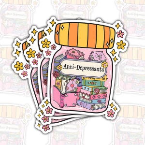 COMBO 3 Anti Depressants Sticker, Book Lover Gift, Reading Lover, Bookish Sticker, Bookish Merch, Kindle Sticker, Smut Reader Gift