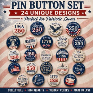 The image is a collection of 24 unique pin button designs, each representing a different year in American history. The buttons feature patriotic symbols and text, celebrating the country's history and values.