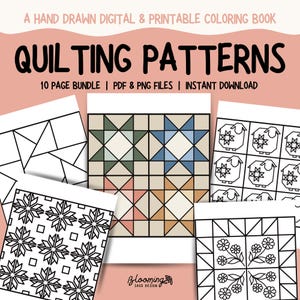 May include: A digital and printable coloring book showcasing quilting patterns. The image presents multiple pages with diverse designs, such as geometric shapes, stars, and floral patterns. The text reads "QUILTING PATTERNS" and "10 PAGE BUNDLE | PDF & PNG FILES | INSTANT DOWNLOAD."