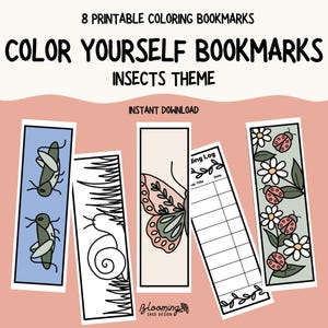 Può includere: Otto segnalibri da colorare stampabili a tema insetti. Il testo recita 8 PRINTABLE COLORING BOOKMARKS, COLOR YOURSELF BOOKMARKS, INSECTS THEME, INSTANT DOWNLOAD e Blooming Sage Design. I disegni includono cavallette, una lumaca, una farfalla, un registro di lettura e coccinelle con fiori.