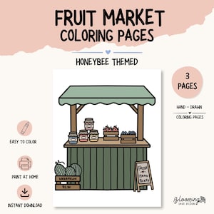 Op de afbeelding: Een kleurplaten-set getiteld FRUIT MARKET COLORING PAGES HONEYBEE THEMED met een groene en bruine marktkraam met potten, fruitkistjes en een bordje met de tekst FRESH HAND PICKED. Bevat 3 pagina's, handgetekende illustraties en iconen voor makkelijk kleuren, thuis printen en direct downloaden.