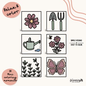 May include: A coloring page featuring six square panels with garden-themed illustrations including a flower, tools, a watering can, a bee with flowers, plants, and a butterfly. Text includes Relax & color, SIMPLE DESIGNS EASY TO COLOR, 30 Mini coloring moments, and Blooming sage design.