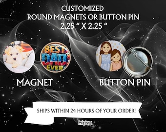 Custom Photo Magnets or Button Pins, 2.25" Personalized Keepsakes, Wedding Favors
