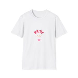 Bride Unisex Softstyle T-Shirt | Wedding Gift, Bridal Party Attire, Engagement Celebration, Bachelorette Party