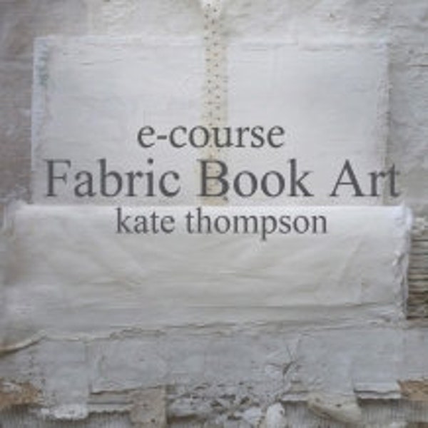Fabric Book Art ecourse