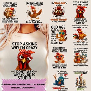 Funny Chicken PNG Bundle | Sarcastic Hen Sublimation Quotes | 10 Digital Download Designs for Shirts & Gifts | 300 DPI Clipart