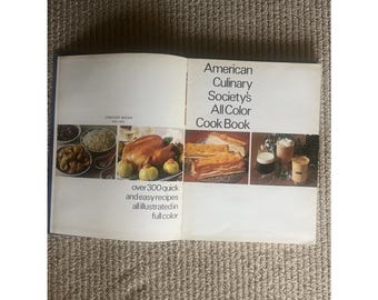 American Culinary Societys All Color CookBook Over 300 quick & easy recipes 1974