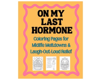 Menopause Coloring Pages | Digital Download | Sarcastic Perimenopause Coloring Sheet Bundle