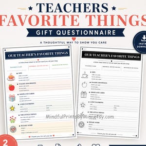 May include: Two printable teacher favorite things gift questionnaires in color and black and white. The forms include sections for teacher name, birthday, monogram, sips, snacks, shops, favorites, little things, and please avoid, with US letter 8.5 x 11.
