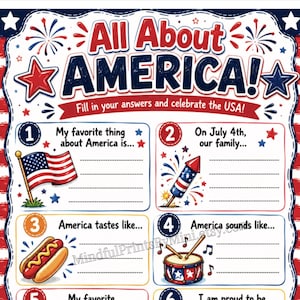 May include: A patriotic activity sheet titled All About AMERICA! with the subtitle Fill in your answers and celebrate the USA! It features six numbered sections with prompts, illustrations of a flag, firework, hot dog, drum, and pie, and the text Happy 4th of July! at the bottom.
