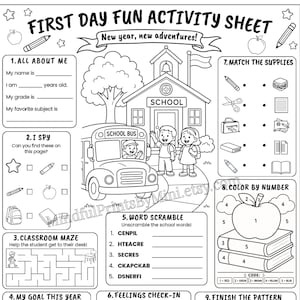 May include: A black and white printable activity sheet titled First Day Fun Activity Sheet featuring school-themed games including a maze, word scramble, color by number, and feelings check-in with illustrations of a school bus and building.