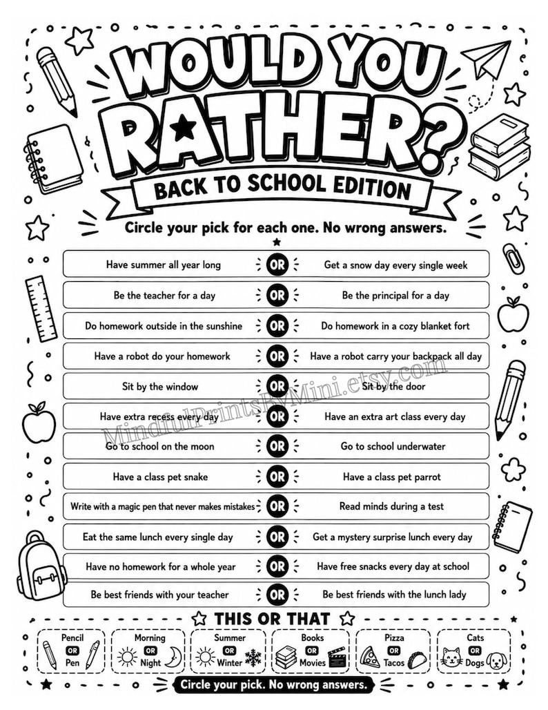 Puede incluir: Una hoja de actividades imprimible en blanco y negro titulada WOULD YOU RATHER? BACK TO SCHOOL EDITION. Contiene doce preguntas sobre la escuela con opciones OR, adem&aacute;s de una secci&oacute;n THIS OR THAT con seis comparaciones adicionales.