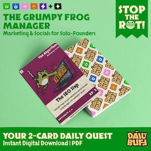 May include: A deck of cards with a green background. The cards feature a frog character and the text "The Grumpy Frog Manager" and "The SEO Slap". The deck is for marketing and social media for solo founders.