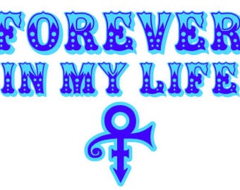Prince image [Forever In My Life] for T-Shirt reproductions file types include: SVG, PNG, JPEG