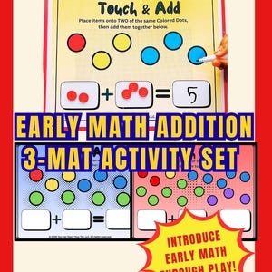 May include: An early math addition activity set featuring three laminated mats with colorful dots and white boxes for counting. The top mat displays the text Touch & Add with red, yellow, and blue dots, while the lower mats show blue and pink backgrounds.