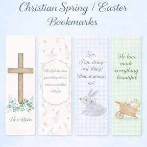 May include: Set of four Christian Spring/Easter bookmarks. Designs include a wooden cross, geese, a bunny, and a wheelbarrow. Each bookmark features inspirational text and floral accents. The text includes "He is Risen" and "He has made everything beautiful."