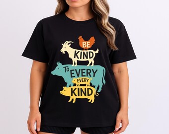 Be Kind To Every Every Kind Shirt, Farm Animal Lover Tee, Vegan Shirt, Animal Rights Shirt, Kindness Quote Shirt, Cute Cow Pig Goat Chicken