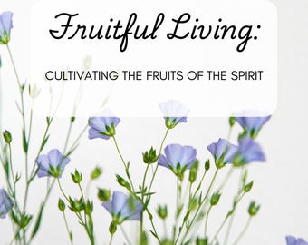 Fruitful Living – 30-Day Bible Study Journal for Women | Printable Devotional PDF | Fruits of the Spirit | Christian Digital Download