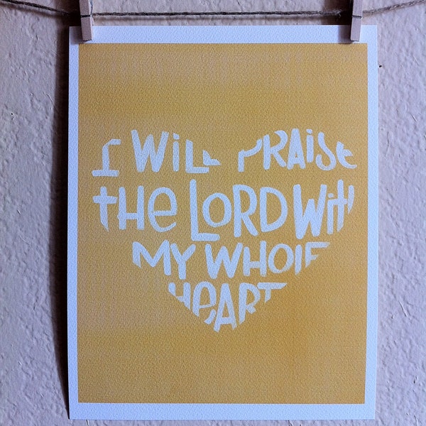 RESERVED for Diana- 4x6- Praise Him Wholeheartedly Fine Art Giclee Print - Mustard- Grace for Grace by Tiffany Rachal