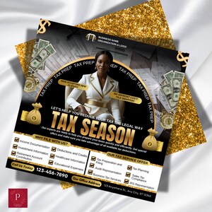 May include: A promotional flyer for tax preparation services. The design features a woman in a white suit, money, and gold accents. Text includes "Tax Season," "Tax Prep," and a list of services and benefits. Contact information is also included.
