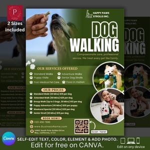 May include: A green and white flyer advertising Happy Paws Strolls Inc. dog walking services. The flyer features images of dogs and a person with a dog, with the words "Dog Walking" prominently displayed. Services include standard walks, puppy visits, and adventure walks. A QR code is also included.
